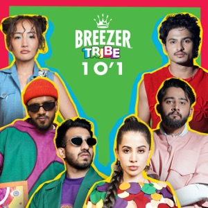 BREEZER Tribe 1 O' 1 (feat. Yashraj)
