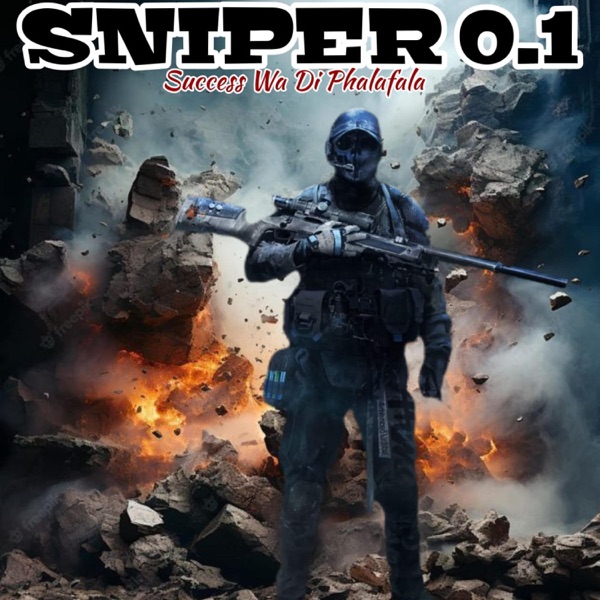 Snipper 0.1 (feat. Success Wa Di Phalafala & General Movino) [Lekompo lenabile]
