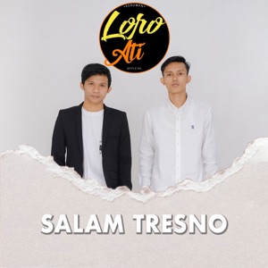 Chord Gitar Salam Tresno 2 - Loro Ati Official