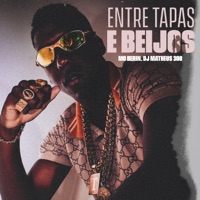 Entre Tapas e Beijos - Single - MC Berin & Dj Matheus 300