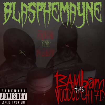 BRING THE PLAGUE (feat. BAMbam the Voodoo Chi7d) - Single