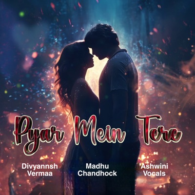 Pyar Mein Tere (feat. Ashwini Vocals) - Single