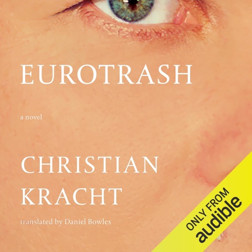Eurotrash: A Novel (Unabridged) cover