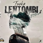 Isoka Lentombi Eyodwa (feat. Refla Musiq) - Single