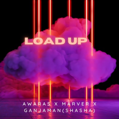 Load Up (feat. Marver & Ganjaman(Shasha) - Single