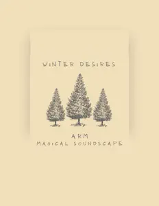 收听 Arm Magical Soundscape、观看音乐视频、阅读小传、查看巡演日期等 ！