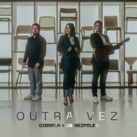 Outra Vez - Single - Gissela & Os Meireles