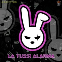 LA TUSSI ALARMA - Single - Adictted
