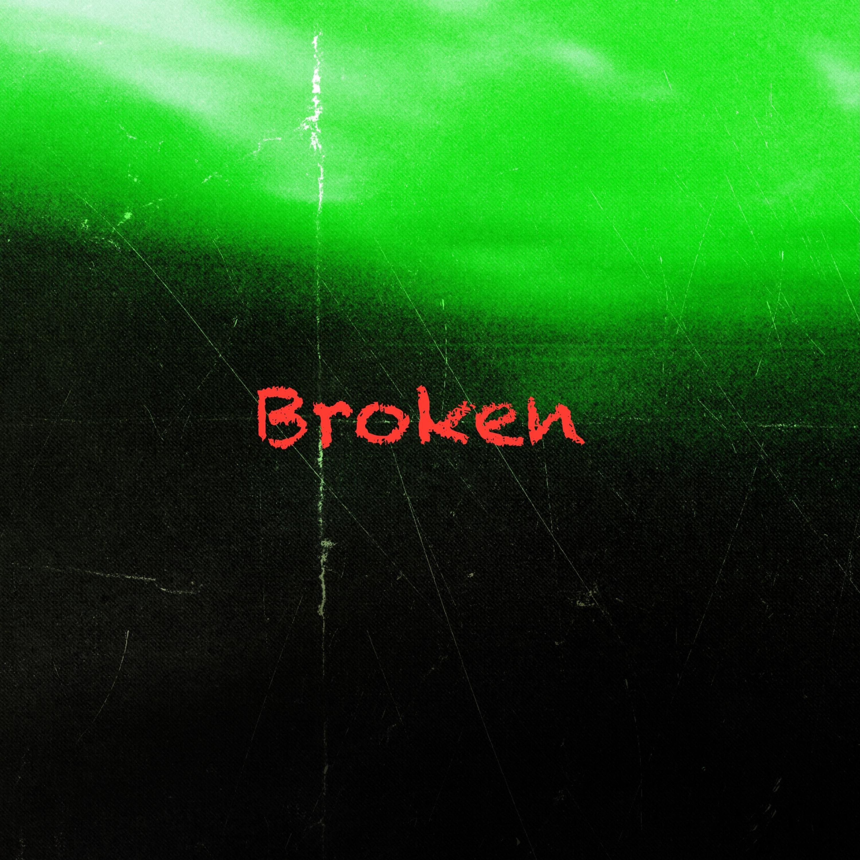 Broken - Single