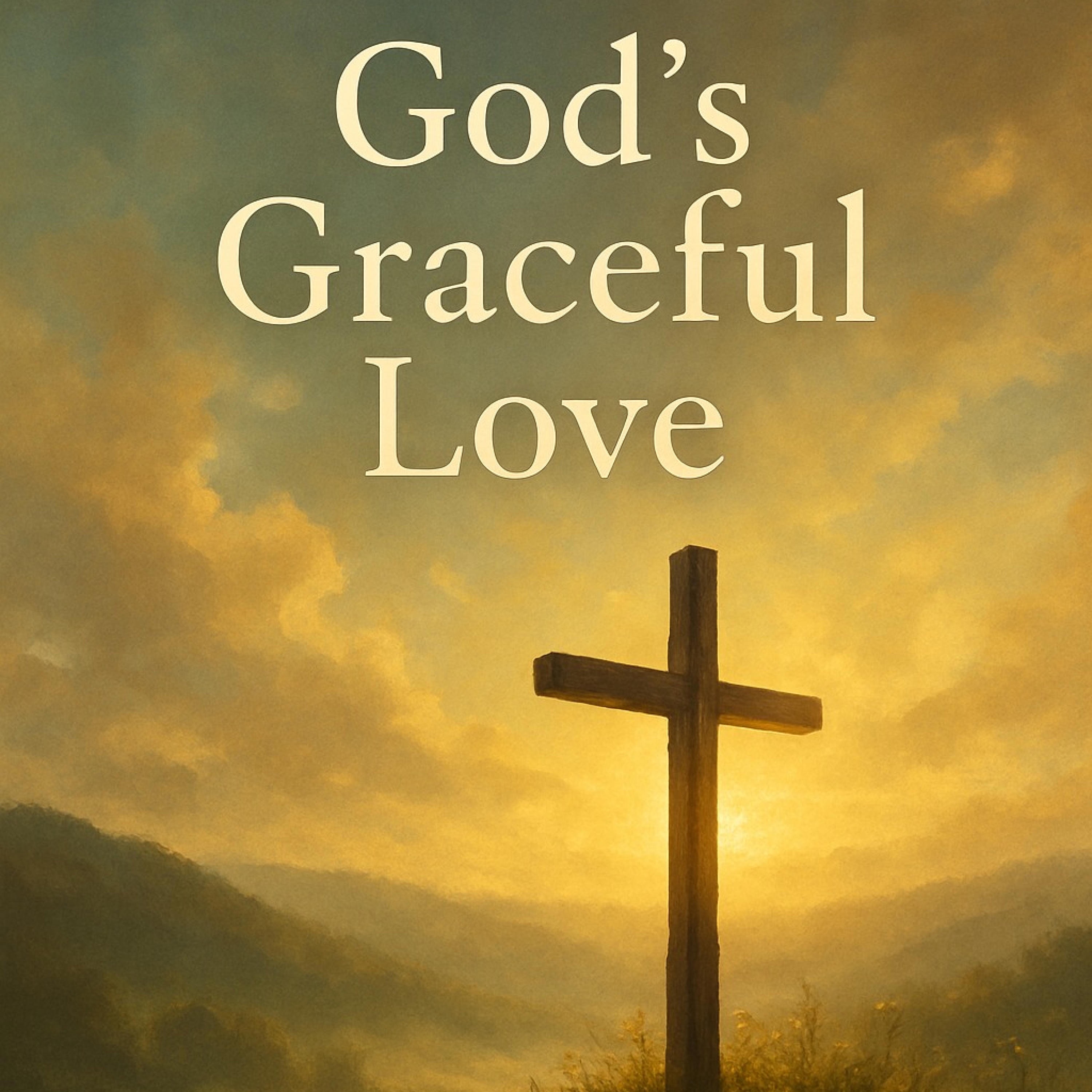 God's Graceful Love - EP
