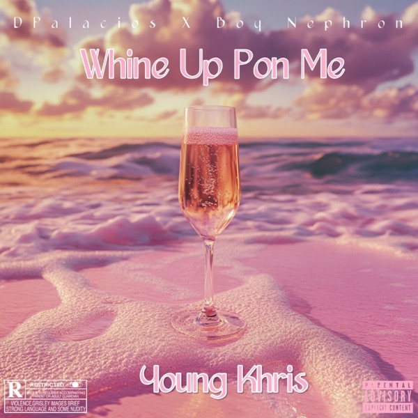 Whine Up Pon Me (feat. DPalacios & Boy Nephron)
