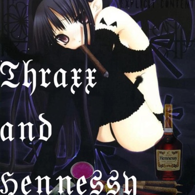 Thraxx & Hennessy - Single