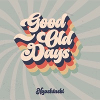 Good Old Days - EP - Nyashinski