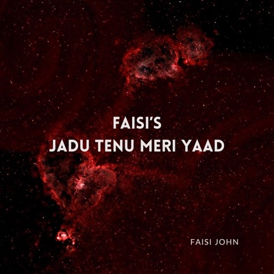 Faisi John - Faisi's Jadu Tenu Meri