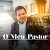 Toinho de Aripibu - O Meu Pastor