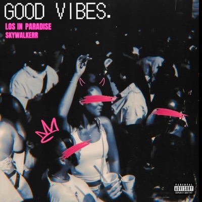 Good Vibes - Single