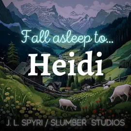 Heidi  Audiobook Bedtime Story: A soothing reading for relaxation and sleep