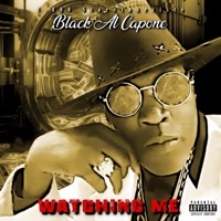WATCHING ME - Single - Black Al Capone