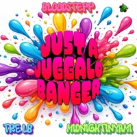 JUST A JUGGALO BANGER (feat. Tre LB & MidnightInYami) - Single - Bloodstepp