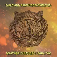 Dubs And Rumours Revisited — Paul Fox, Brother Culture