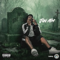 Jon Aint Dead - Jon ATM