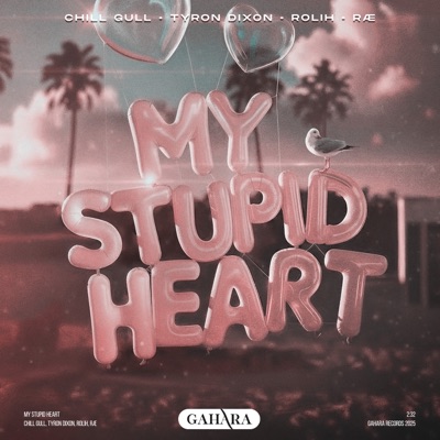 My Stupid Heart - Single