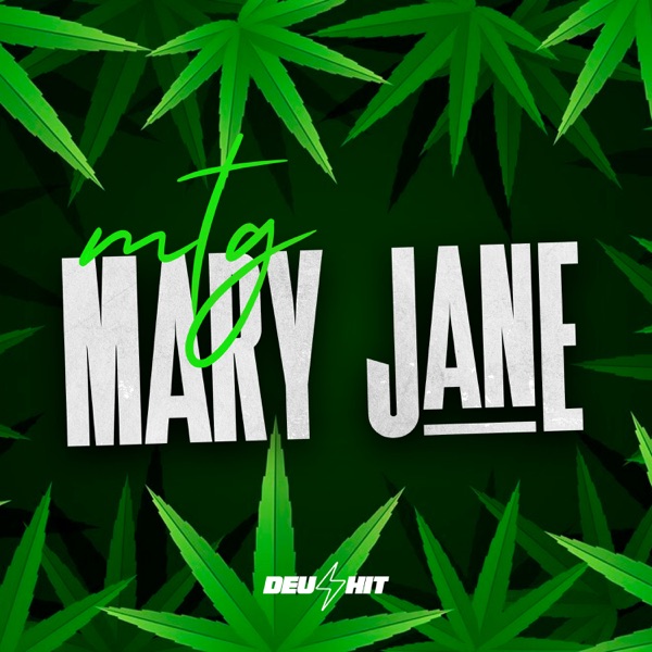Mtg Mary Jane (feat. Mc Lzyn)