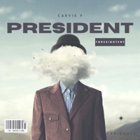 PRESIDENT - Single - Carvie P
