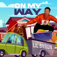On My Way - Lil Byron