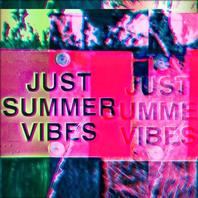 JUST SUMMER VIBES (feat. pnwxst) - Single