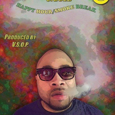 Happy Hour/ Smoke Break - Single
