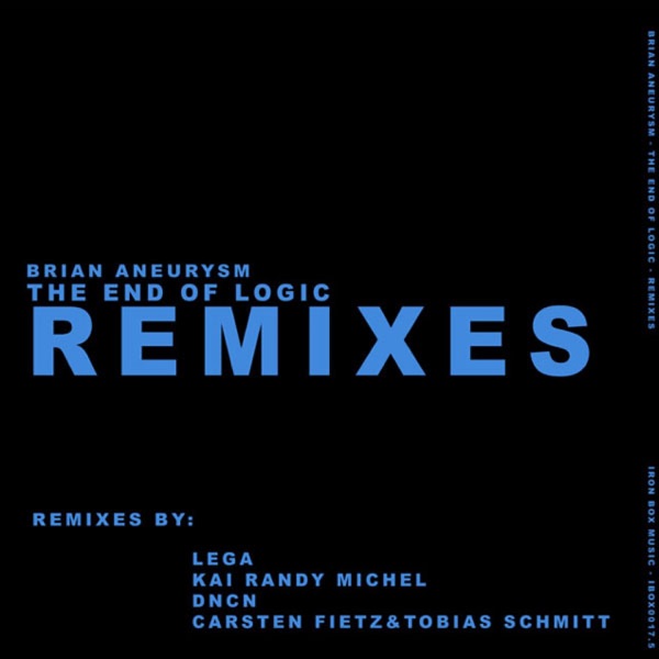 The End Of Logic (Remixes) - EP