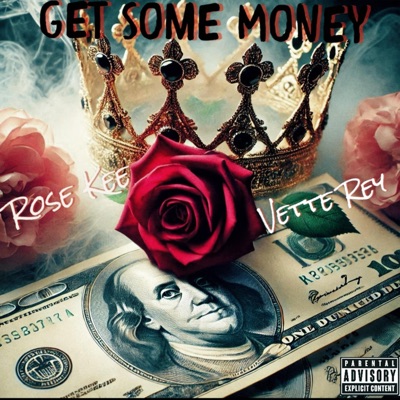 Get Some Money (feat. Rose Kee) - Single