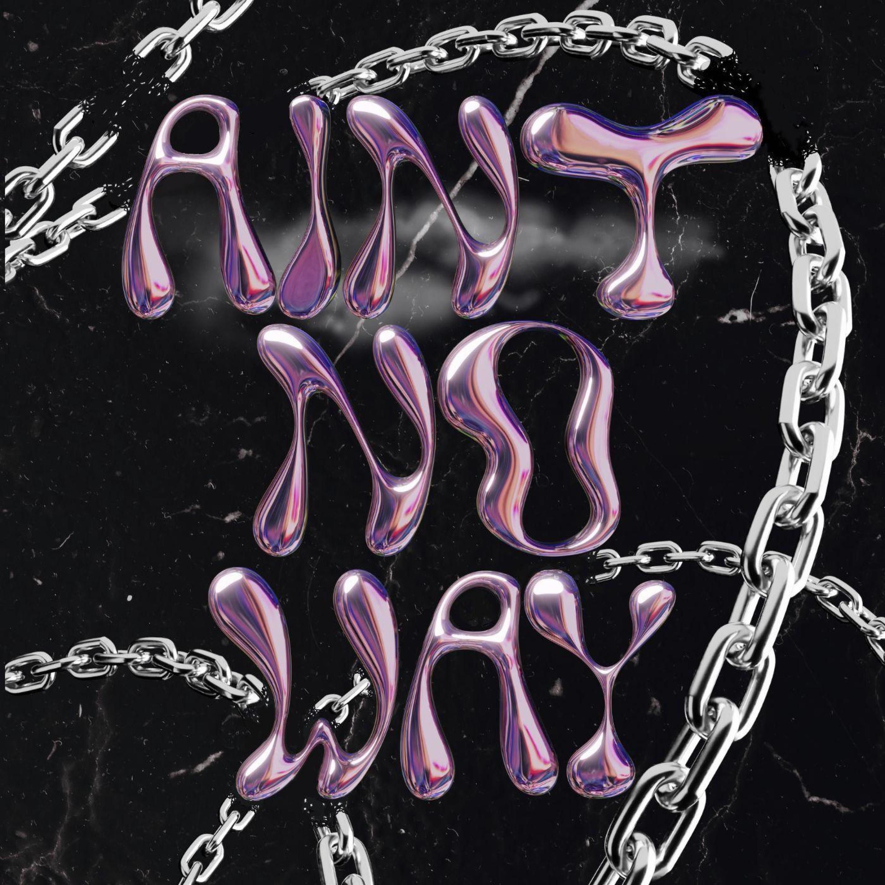 Aint No Way - Single