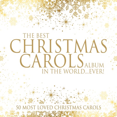 The Best Christmas Carols Album in the World... Ever!