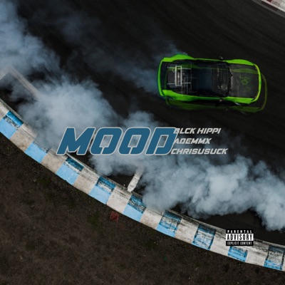 Mood (feat. ADEMMX) - Single
