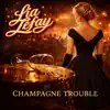 Champagne Trouble
