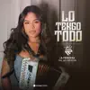 La princesa del acordeon - Lo Tengo Todo