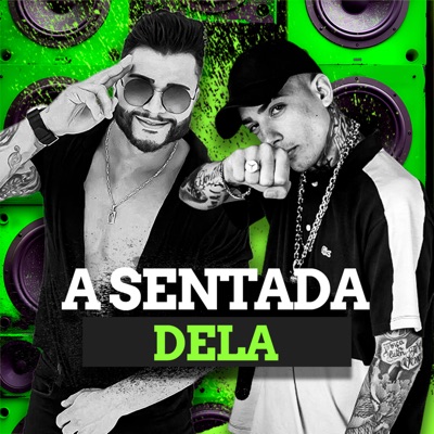 A Sentada Dela (feat. MC Paiva SP) - Single