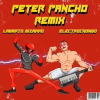 PETER PANCHO REMIX (feat. Electrochongo) - Single - LAGARTO BIZARRO
