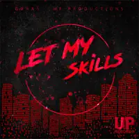 Let My Skills — Garas / MF Productions