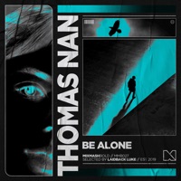 Be Alone - Single - Thomas Nan