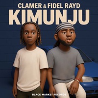 Kimunju - Single - Clamer & Fidel Rayd