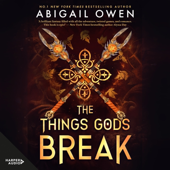 The Things Gods Break: the unmissable new 2025 sequel to the international bestselling Greek Gods romantasy The Games Gods Play