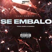 Se Embalo (feat. Audi Gretty) - Single - Monti Records