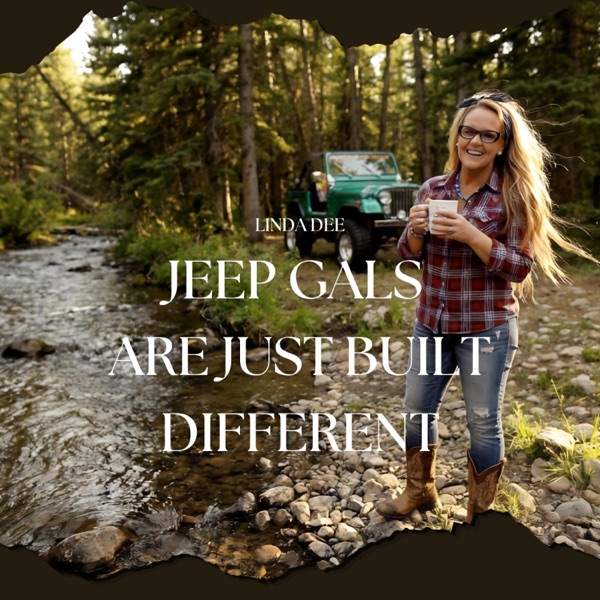 JEEP GALS ARE JUST BUILT DIFFERENT