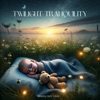 Twilight Tranquility: Baby Sleep Melodies