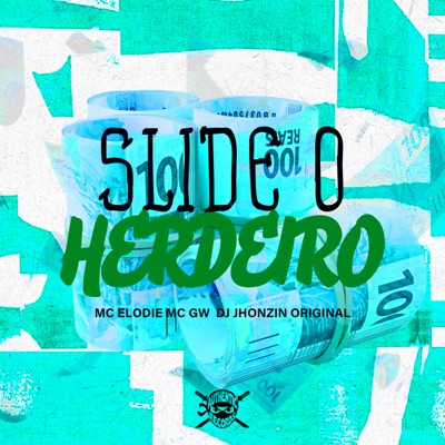 Slide o Herdeiro - Single