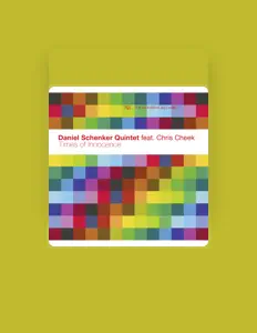收听 Daniel Schenker Quintet、观看音乐视频、阅读小传、查看巡演日期等 ！