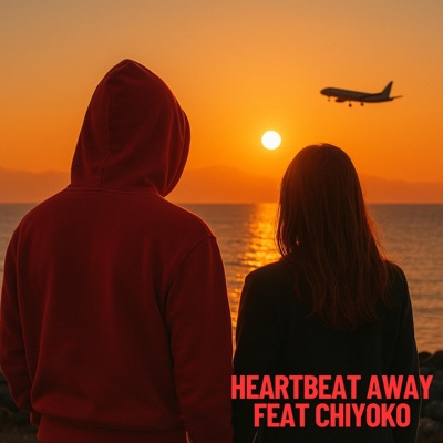 Heartbeat Away (feat. Chiyoko) - Single